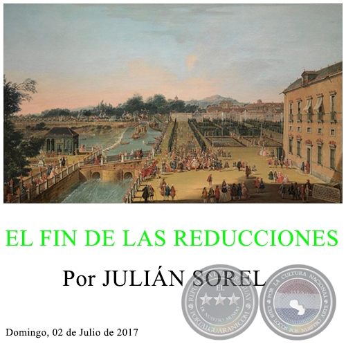 EL FIN DE LAS REDUCCIONES - Por JULIN SOREL - Domingo, 02 de Julio de 2017